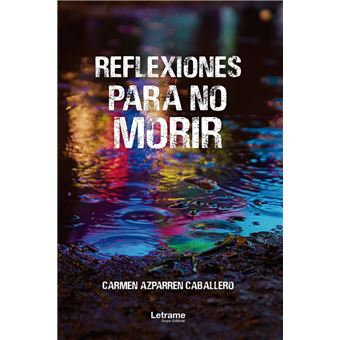 Reflexiones para no morir - ebook (ePub) - Carmen Azparren Caballero -  Achat ebook | fnac