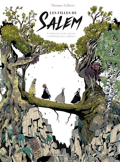 Les Filles de Salem - Les Filles de Salem - Thomas Gilbert - cartonné