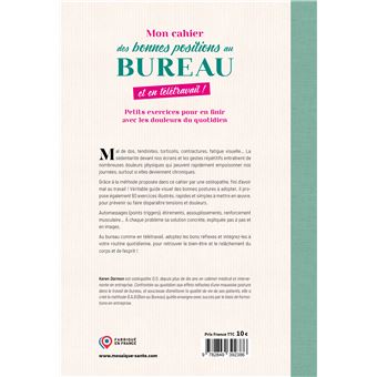 Mon cahier des bonnes positions au bureau, et en télétravail !