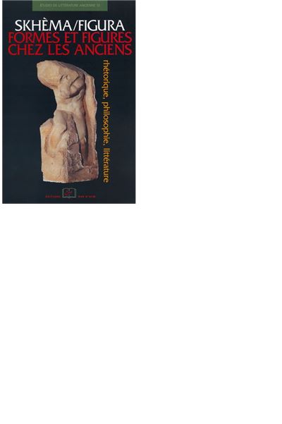 Skhema / Figura-Formes et Figures Chez les Anciens