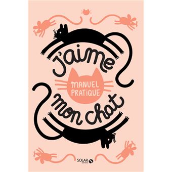 J Aime Mon Chat Manuel Pratique Cartonne Collectif Achat Livre Fnac