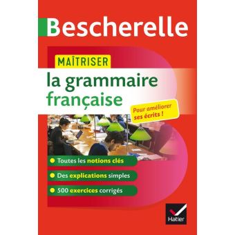 Bescherelle - Maîtriser la grammaire française - 1