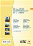 Le banquier luxembourgeois et le crédit