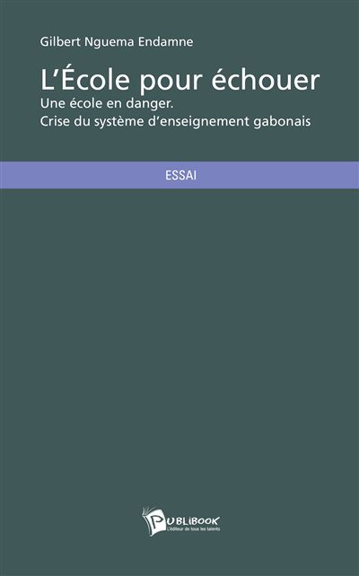 L'ecole pour echouer