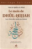 Le mois de Dhûl-Hijjah