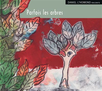 Parfois les arbres