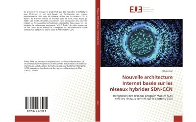 Nouvelle architecture Internet basée sur les réseaux hybrides SDN-CCN