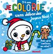 Je colorie sans déborder (2-4 ans) - Joyeux Noël ! T68 - Avec gros contours en relief !