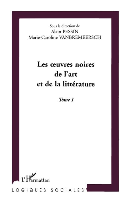 Les uvres noires de l'art et de la litterature - Marie-Caroline Vanbremeersch - broché