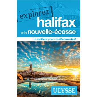 Explorez Halifax et la Nouvelle Écosse