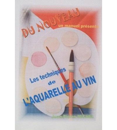 Les techniques de l'aquarelle au vin