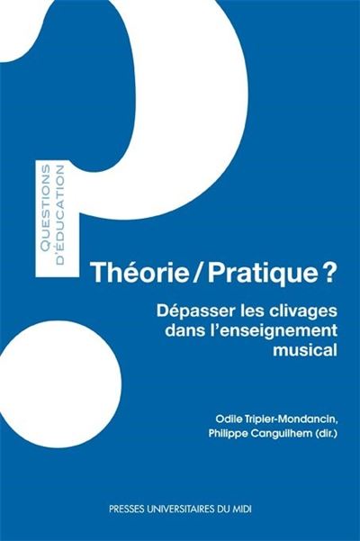 Theorie pratique depasser les clivages dans l'enseignement