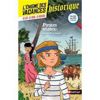 L Enigme Des Vacances Du Ce1 Au Ce2 Pirates En Peril Tome 33 Broche Agnes De Lestrade Anne Popet Remi Saillard Achat Livre Fnac