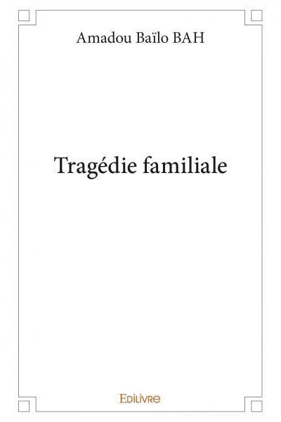 Tragédie familiale