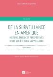 De la surveillance en Amérique, Histoire, enjeux et perspectives d'une société sous surveillance