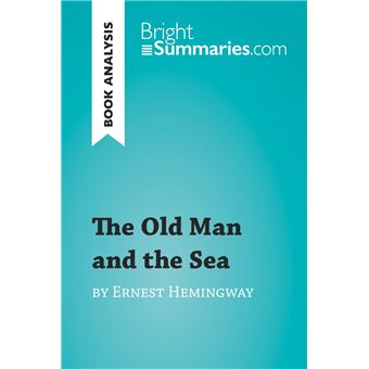 The Old Man and the Sea by Ernest Hemingway (Book Analysis) - 1