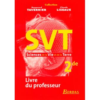 Sciences De La Vie Et De La Terre 2de Guide Du Professeur Tavernier ...