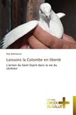 Laissons la colombe en liberté