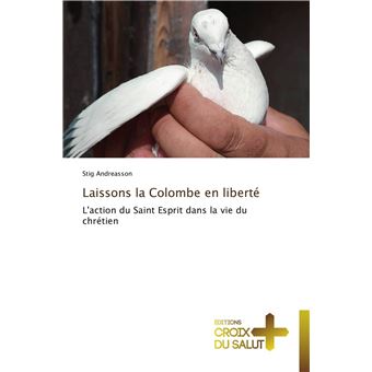 Laissons la colombe en liberté