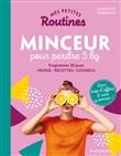 Mes petites routines - Minceur pour perdre 5 kg