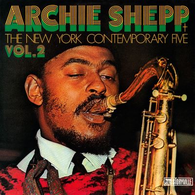 ARCHIE SHEPP & THE NEW YORK CONTEMPORARY FIVEVOL.