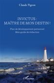 Invictus : maître de mon destin !