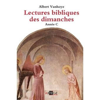 Lectures Bibliques Des Dimanches, Année C Année C - Broché - Albert ...