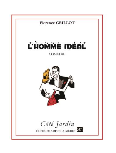 L'homme idéal - Florence Grillot - broché