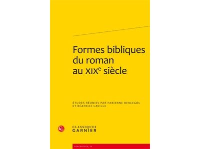 Formes bibliques du roman au xixe siècle