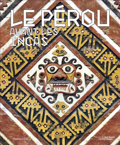 Le Pérou avant les Incas