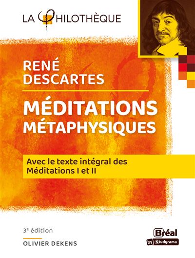 Méditations métaphysiques Descartes - Olivier Dekens - Poche