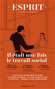 Esprit - Il était une fois le travail social