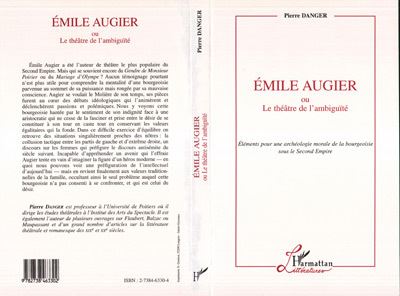 Emile augier ou le theatre de l'ambiguite