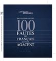 Pour en finir avec les 100 fautes de français qui nous agacent