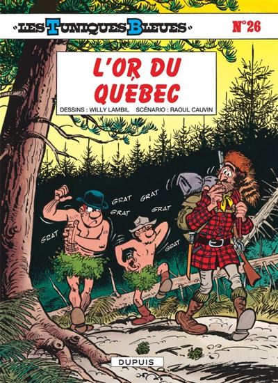 Les Tuniques Bleues - L'Or du Québec -  Cauvin - cartonné
