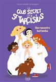 Le club secret de St Tarcisius - Vol  2 - Une rencontre inattendue