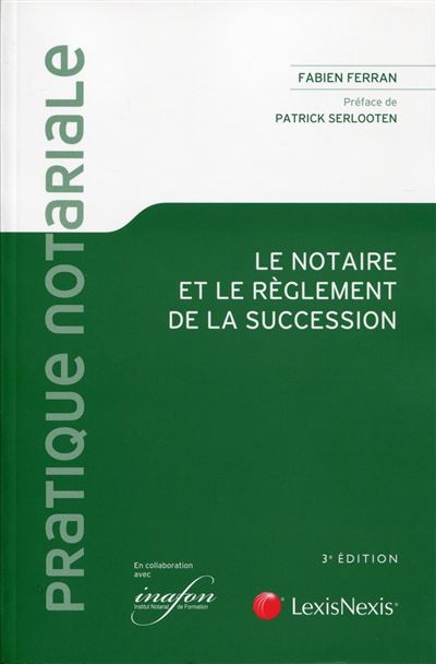Le notaire et le règlement de la succession