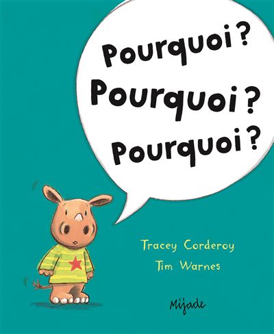 Pourquoi, pourquoi, pourquoi ?