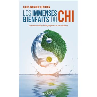 Les immenses bienfaits du chi