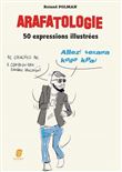 Arafatologie - 50 expressions illustrées