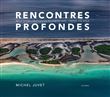 Rencontres profondes
