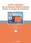 Guide juridique de la période préélectorale