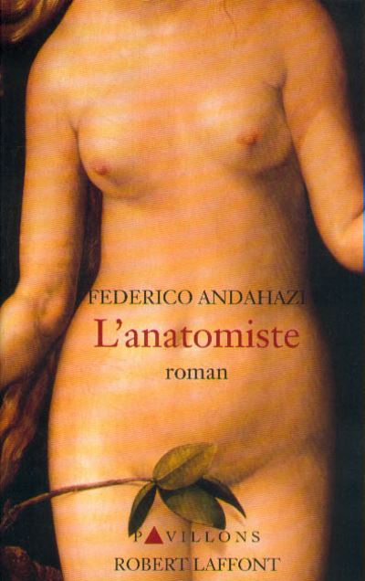 L Anatomiste Federico Andahazi Achat Livre Fnac