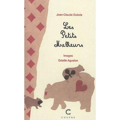 Les petits malheurs