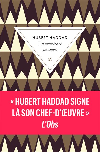 Un monstre et un chaos - Hubert Haddad - Poche