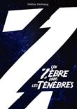 Un Zèbre dans les Ténèbres