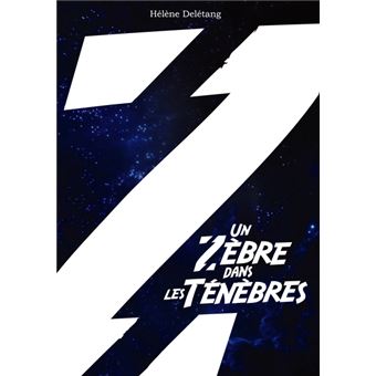 Un Zèbre dans les Ténèbres