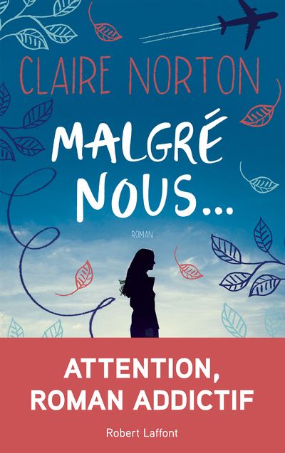 Malgré nous... - broché - Claire Norton - Achat Livre ou ebook | fnac