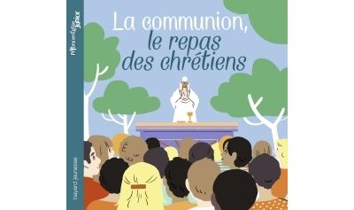 La communion, le repas des chrétiens - Anne-Sophie Du Bouetiez - broché