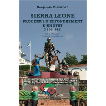 Sierra Leone processus d'effondrement d'un état (1964-1999)